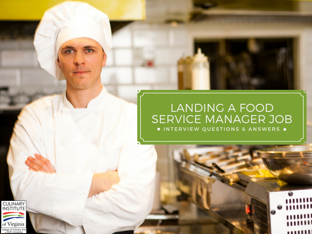 Landing A Job As A Food Service Manager Interview Questions Answers